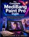The MediBang Paint Pro The Complete MediBang Paint Pro Guide: A Step-by-Step Guide for Beginners to Creating Digital Illustrations, Manga, Comics, Concept Art, Mastering ... Artwork for Print and Digital Publishing