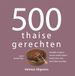 500 Thaise Gerechten