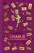 Charlie Roald Dahl The Roald Dahl Clothbound Collection- Charlie and the Chocolate Factory: The Roald Dahl Clothbound Collection