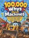 100,000 Libri GmbH 100,000 Whys About Machines Paperback