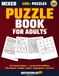 Mixed Puzzle Book for Adults: 400+ Large-Print Puzzles in 10 Styles — Word Search, Sudoku, Mazes, Spot the Difference, and More
