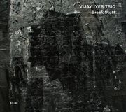 Outhere Vijay Iyer Trio - Break Stuff (CD)