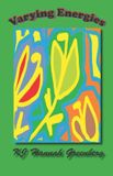 Varying Independently Published Varying Energies Paperback