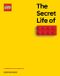 LEGO The Secret Life of LEGO Bricks