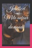 Josette Milo Et Josette Autour Du Monde Josette et Milo autour du monde Paperback
