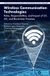 Wireless Taylor & Francis Verlag GmbH Advances in Intelligent Decision-Making, Systems Engineering, and Project Management- Wireless Communication Technologies