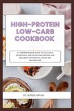 High-Protein Low-Carb Cookbook
