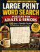 Large Print Word Search for Seniors: Easy and Relaxing Word Search Puzzles for Adults and Seniors