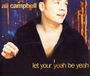 Let Capitol Records/emi New Zealand Limited Ali Campbell - Let Your Yeah Be Yeah - CD
