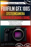 Fujifilm GFX 100S Systeemcamera Gebruikershandleiding