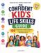 The Libri GmbH The Confident Kid's Life Skills Guide