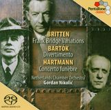 Outhere Pentatone Classics Netherlands Chamber Orchestra, Gordan Nikolic - Britten: Frank Bridge Variations | Bartók: Divertimento | Hartmann: Concerto Funèbre (SACD)