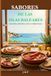SABORES DE LAS ISLAS BALEARES: Mallorca, Menorca, Ibiza y Formentera