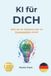 KI AI for Everyone - German Editions- KI fur DICH - Paperback