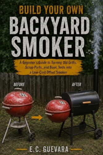 Build Your Own Backyard Smoker