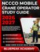 NCCCO MOBILE CRANE OPERATOR STUDY GUIDE 2026-2027