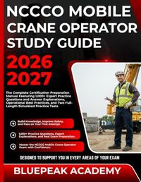 NCCCO MOBILE CRANE OPERATOR STUDY GUIDE 2026-2027