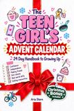 The Teen Girl's Advent Calendar: A 24-Day Anti-Drama Handbook on Confidence, Making Real Friends, Beating Insecurities & Real-World Life Skills | Christmas Countdown
