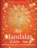 Mis Mandalas Estrellas - Parte 6: Diseños de mandalas a partir de estrellas de papel originales, recortadas a mano