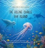 Die Verlagshaus Schlosser Die kleine Qualle vor Island