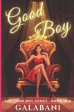 Good The Good Boy Games: Good Boy: An Enemies-to-Lovers Reality TV Romance: 1