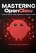 Mastering Openclaw Paperback