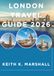 LONDON TRAVEL GUIDE 2026: Insider Tips for Exploring England's Capital City