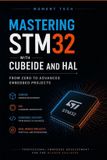 Mastering Independently Published Mastering STM32 with CubeIDE and HAL