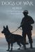 Dogs of War: Korea: A K-9 Tale of Scout Dogs, Sentry Duty, and the Forgotten War