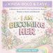 Kinda-Bold & Easy Coloring Book for Women - Consistency Edition