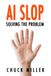 AI Slop: Solving the Problem