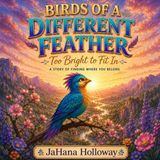 Birds Independently Published Birds of a Different Feather