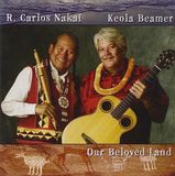Sonic Rendezvous Canyon Records R. Carlos Nakai & Keola Beamer with Moanalani Beamer - Our Beloved Land (CD)