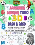 Aprende dibujar todo en 3D: Instrucciones sencillas y paso a paso para enseñar a los niños a dibujar 101 objetos divertidos en 3D, como letras, números, formas, animales y mucho más.