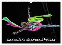 Les Calvendo Les cadets du cirque à Monaco (Calendrier mural 2027 DIN A3 vertical)