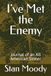 I've Met the Enemy: Journal of an All American Sinner