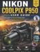 Nikon Coolpix P950 User Guide