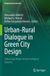Urban-Rural Springer Designing Environments- Urban-Rural Dialogue in Green City Design
