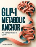The Metabolic Anchor: A Science-Backed Guide for Satiety and Autonomy on GLP-1 Therapy