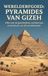 Werelderfgoed: Pyramides van Gizeh