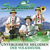 UNVERGESSENE Schneiderwirt Trio - Unvergessene Melodien Der Volksmusik (CD)