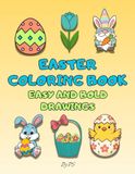 EASTER COLORING BOOK- EASY AND BOLD DRAWINGS