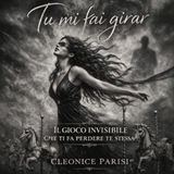 Tu mi fai girar: Il gioco invisibile che ti fa perdere te stessa