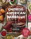 Chinese-American Harvard Common Press Chinese-American Barbecue: Big-Flavor Asian BBQ from the Smoke Queen