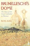 Brunelleschi's Penguin Books Limited Brunelleschi's Dome: The Story of the Great Cathedral in Florence