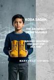 Koda Sagan The Architect of the Invisible: Building greatness, one quiet step at a time