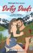 Dirty Deeds: A GenX Alaskan Small Town Romance Paperback