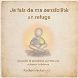Je Independently Published Je fais de ma sensibilité un refuge. Paperback