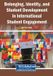 Belonging, Igi Global Scientific Publishing Belonging, Identity, and Student Development in International Student Engagement Paperback