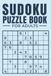 Adult Sudoku Puzzle Book: Sudoku Puzzles for Adults | Very Difficulty | 6x9 Inches, 300 Pages | 150 Puzzles | Solutions Included